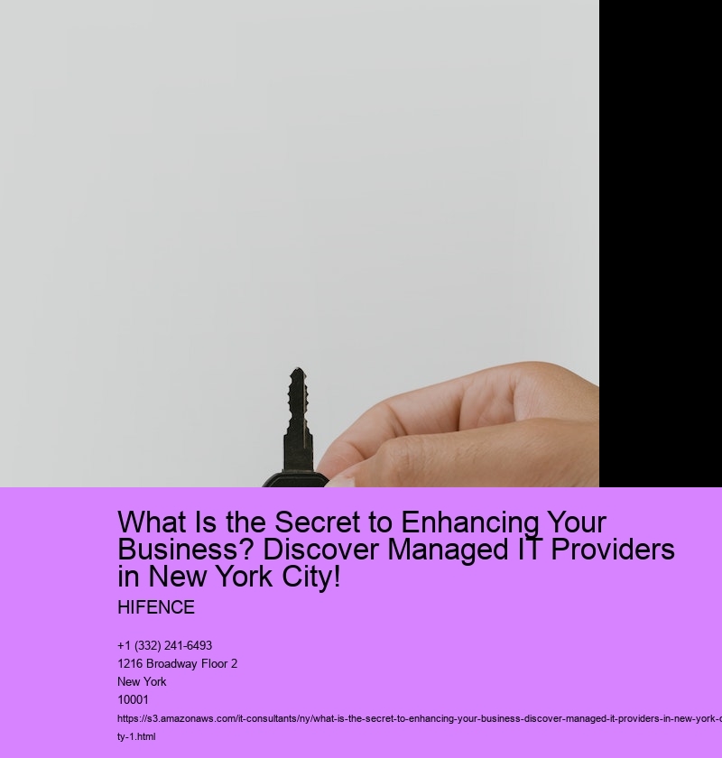 What Is the Secret to Enhancing Your Business? Discover Managed IT Providers in New York City!