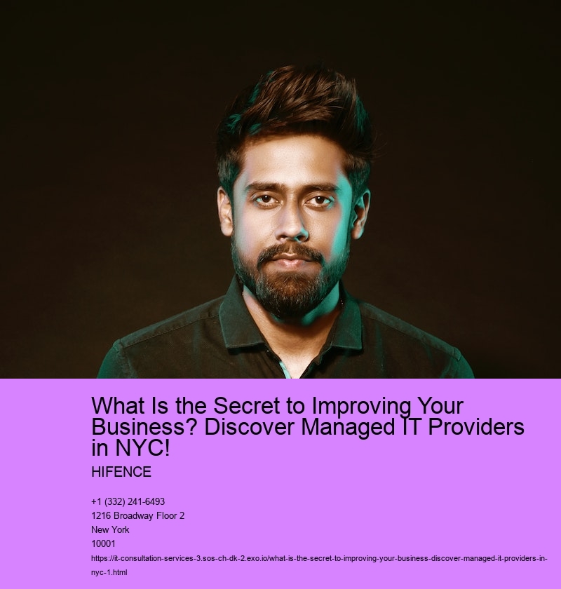 What Is the Secret to Improving Your Business? Discover Managed IT Providers in NYC!