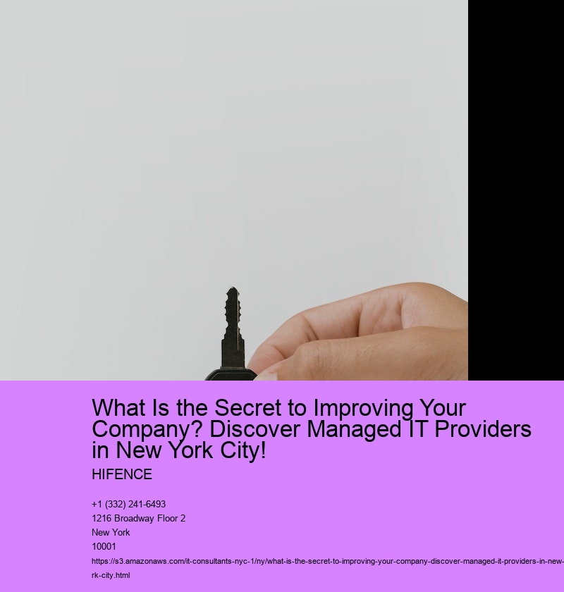 What Is the Secret to Improving Your Company? Discover Managed IT Providers in New York City!