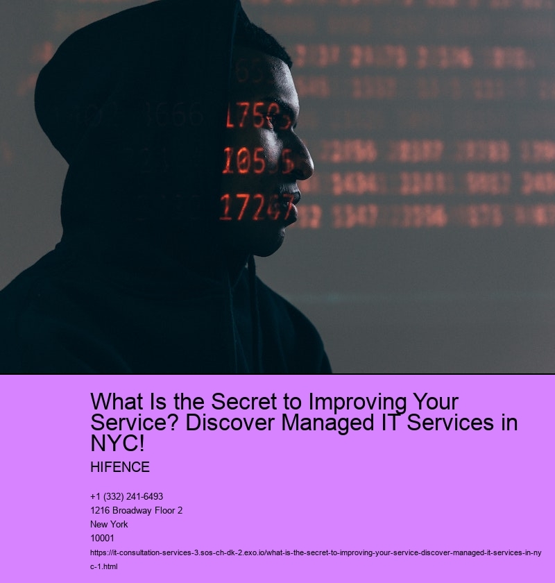 What Is the Secret to Improving Your Service? Discover Managed IT Services in NYC!