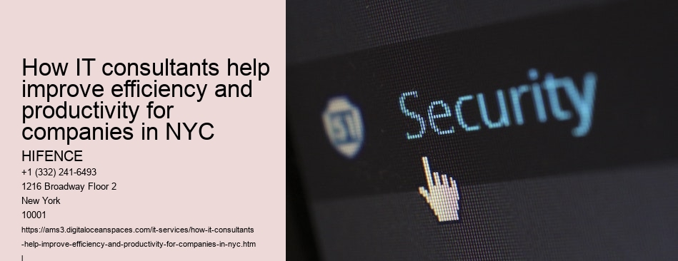 How IT consultants help improve efficiency and productivity for companies in NYC 