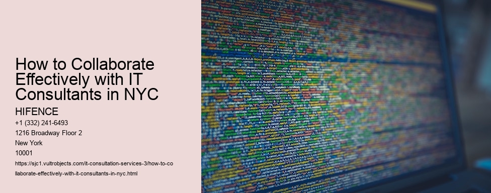 How to Collaborate Effectively with IT Consultants in NYC