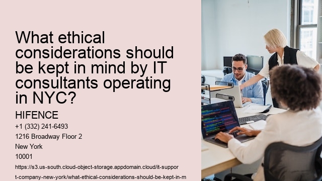 What ethical considerations should be kept in mind by IT consultants operating in NYC?