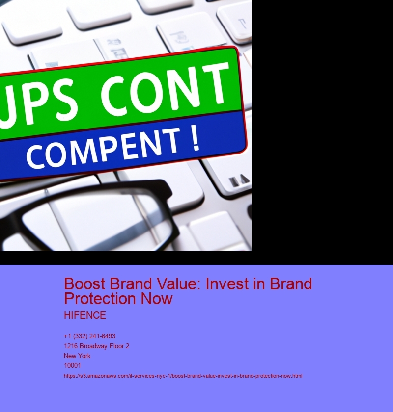 Boost Brand Value: Invest in Brand Protection Now