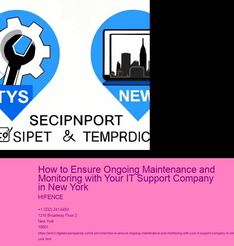 How to Ensure Ongoing Maintenance and Monitoring with Your IT Support Company in New York 