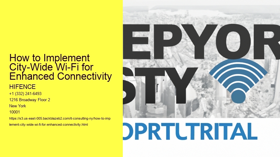How to Implement City-Wide Wi-Fi for Enhanced Connectivity