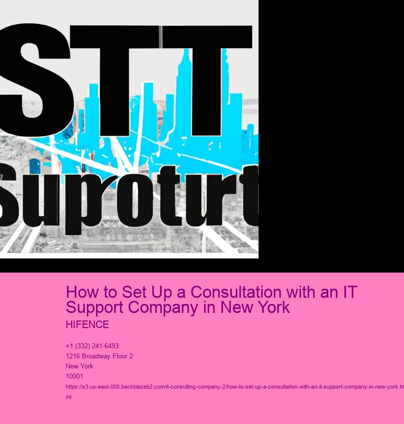 How to Set Up a Consultation with an IT Support Company in New York