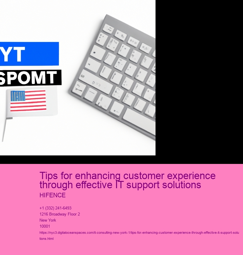 Tips for enhancing customer experience through effective IT support solutions 