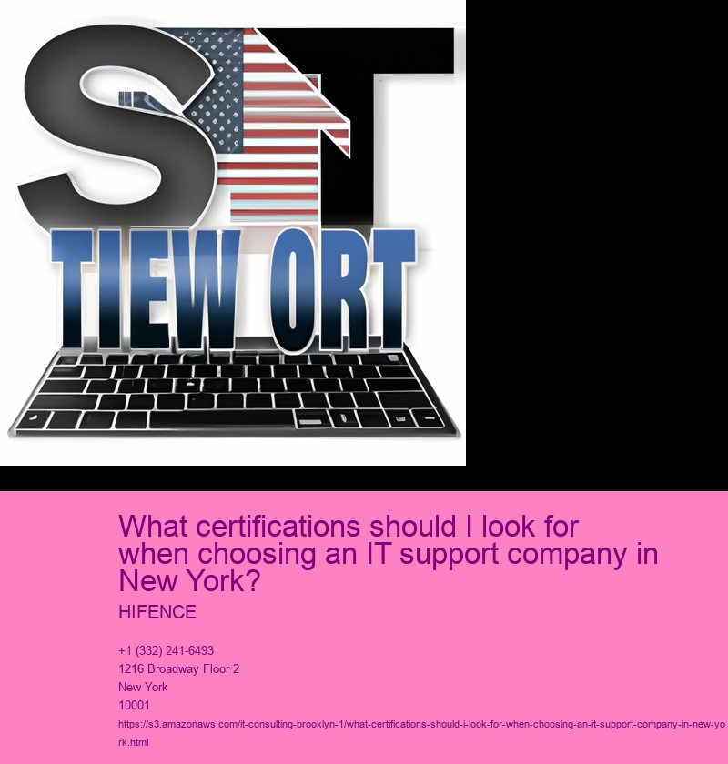 What certifications should I look for when choosing an IT support company in New York?