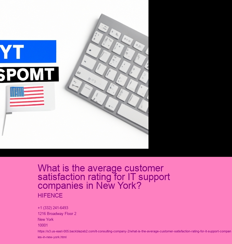 What is the average customer satisfaction rating for IT support companies in New York?
