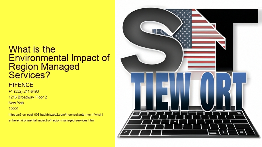 What is the Environmental Impact of Region Managed Services?