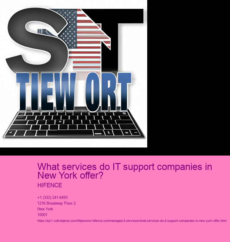 What services do IT support companies in New York offer?