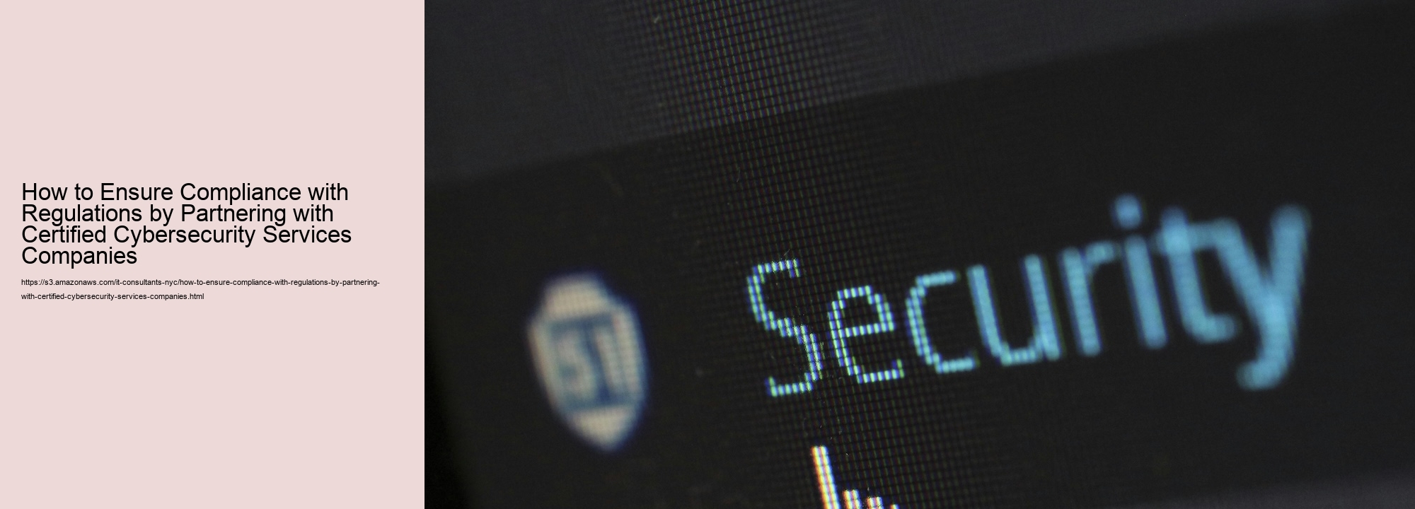 How to Ensure Compliance with Regulations by Partnering with Certified Cybersecurity Services Companies