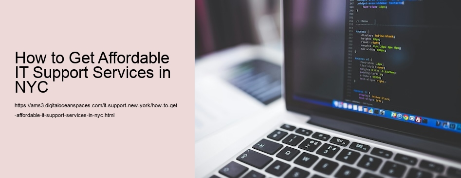 How to Get Affordable IT Support Services in NYC