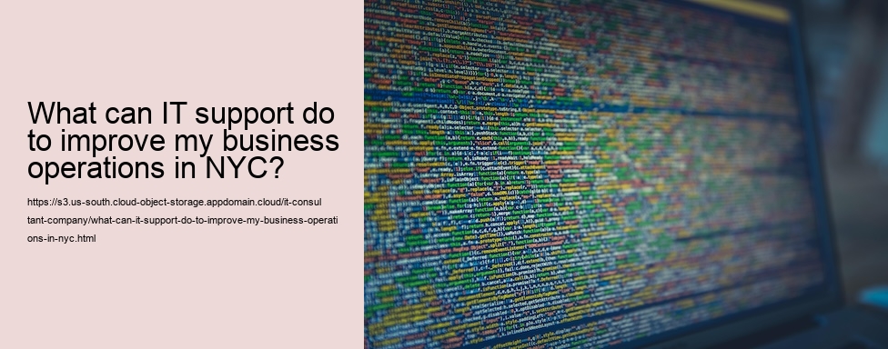 What can IT support do to improve my business operations in NYC?