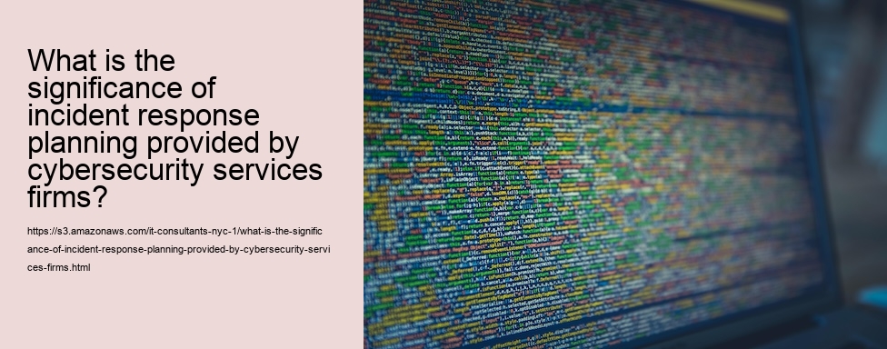 What is the significance of incident response planning provided by cybersecurity services firms?
