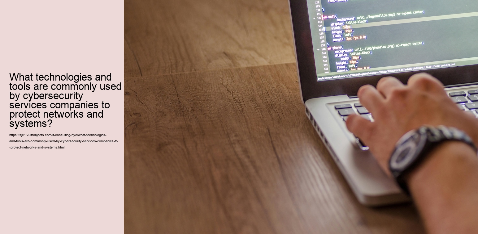 What technologies and tools are commonly used by cybersecurity services companies to protect networks and systems?