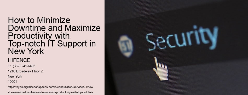 How to Minimize Downtime and Maximize Productivity with Top-notch IT Support in New York