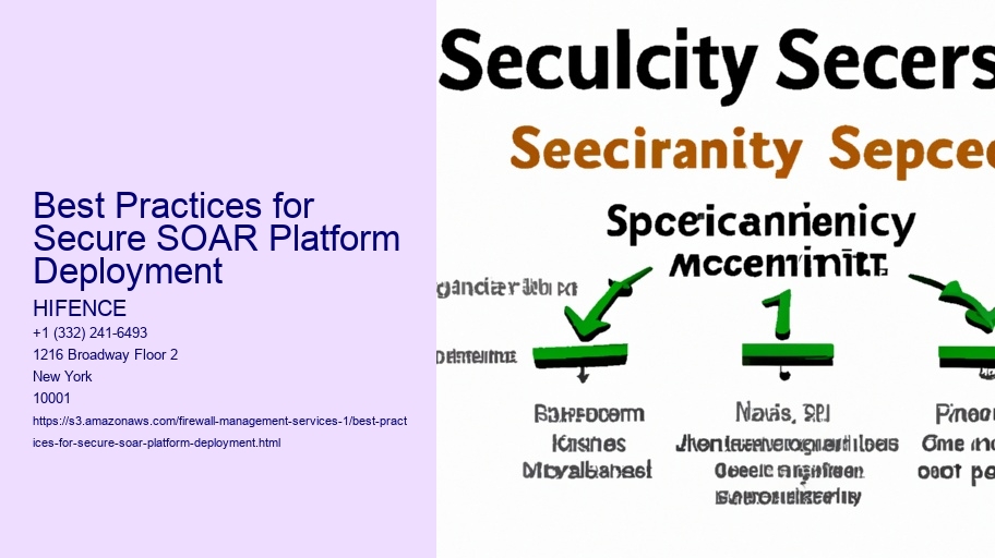 Best Practices for Secure SOAR Platform Deployment