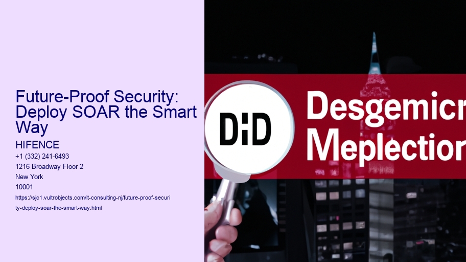 Future-Proof Security: Deploy SOAR the Smart Way