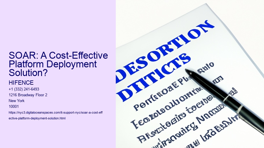 SOAR: A Cost-Effective Platform Deployment Solution?