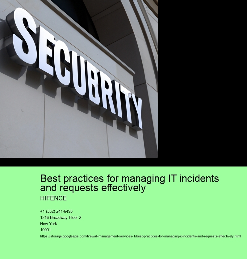 Best practices for managing IT incidents and requests effectively 