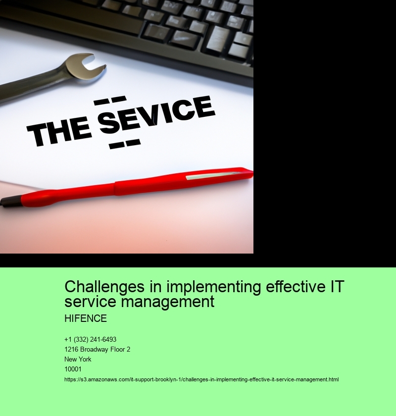 Challenges in implementing effective IT service management 