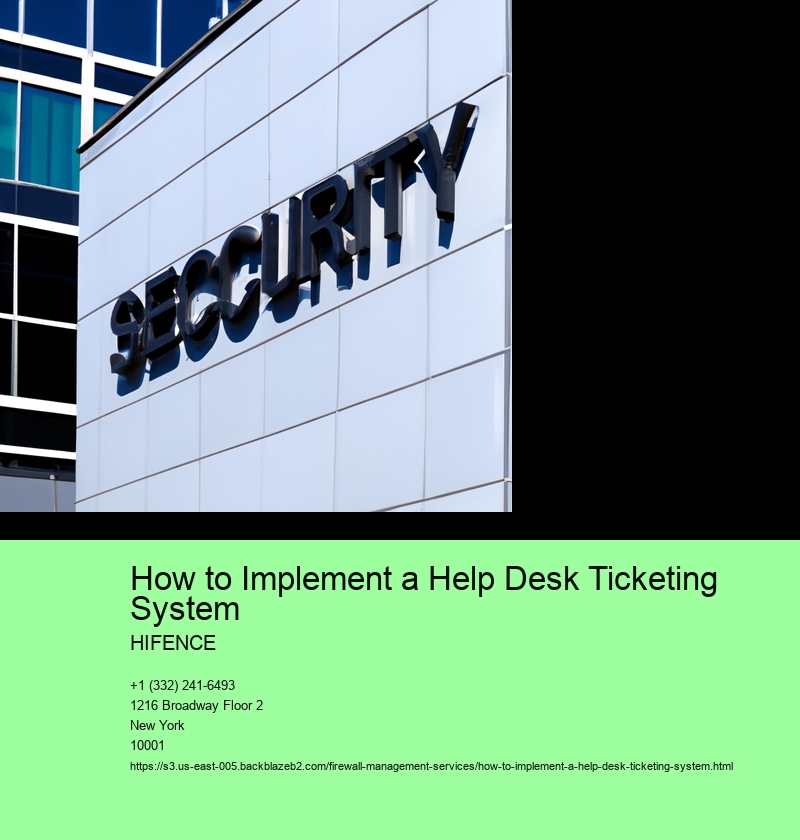 How to Implement a Help Desk Ticketing System
