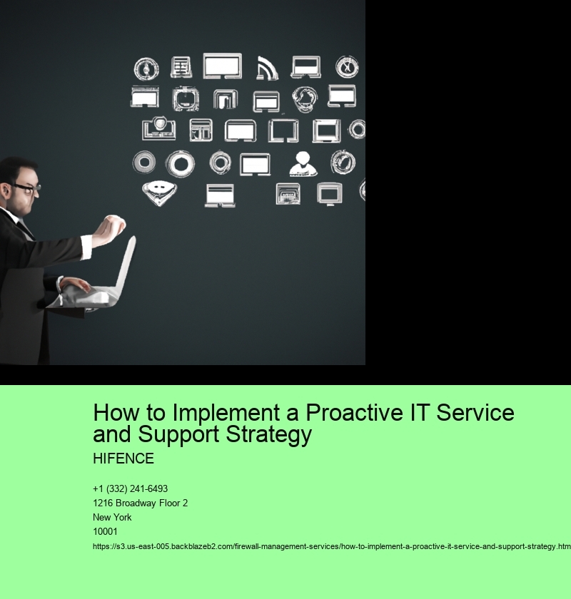 How to Implement a Proactive IT Service and Support Strategy