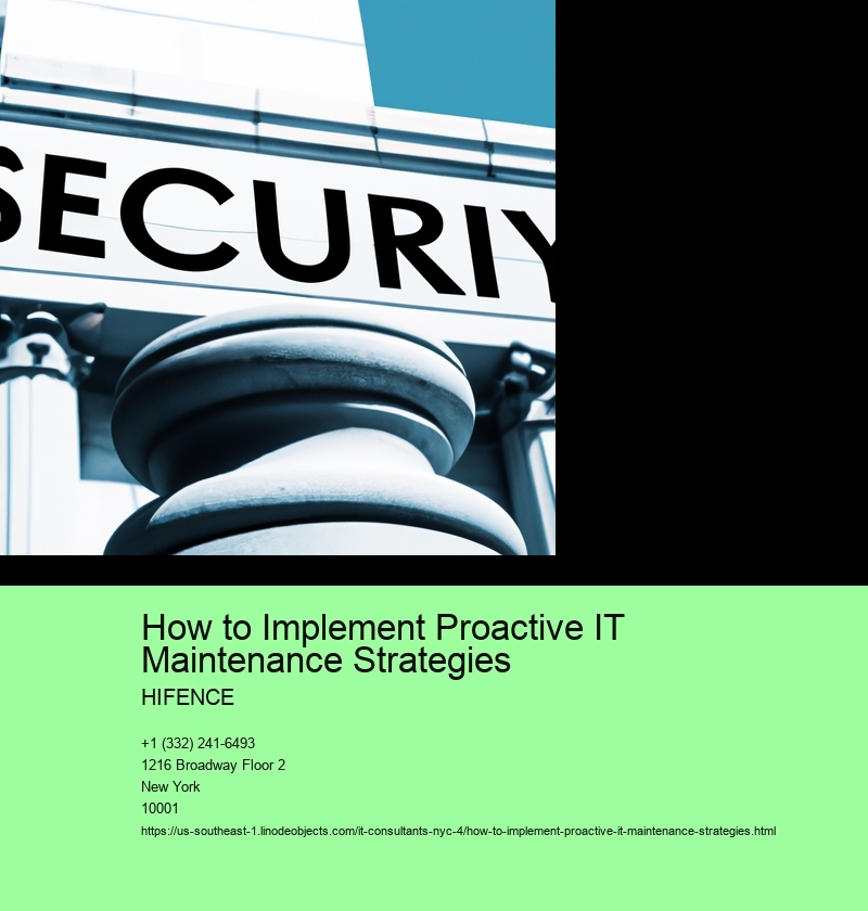 How to Implement Proactive IT Maintenance Strategies 