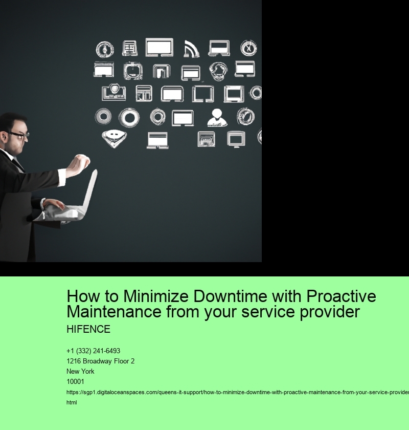 How to Minimize Downtime with Proactive Maintenance from your service provider 