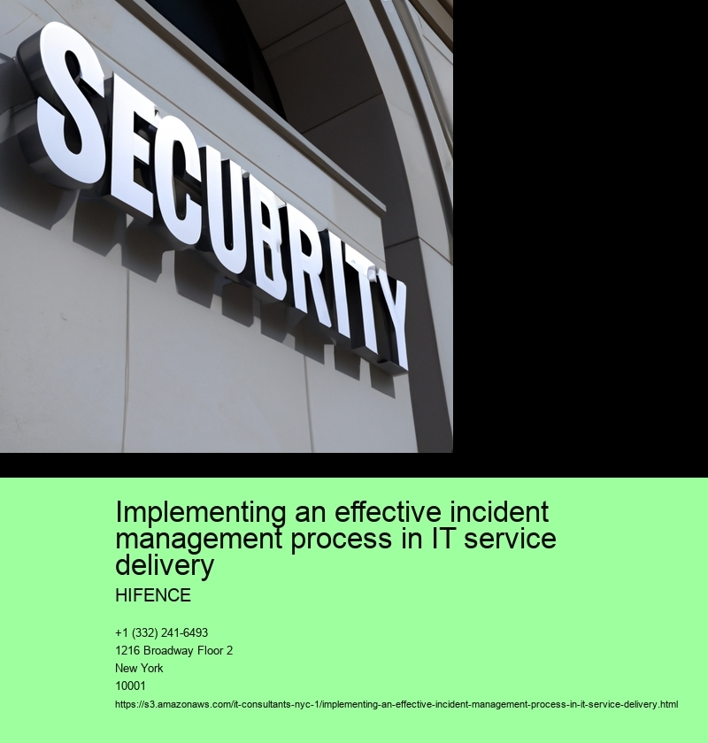 Implementing an effective incident management process in IT service delivery