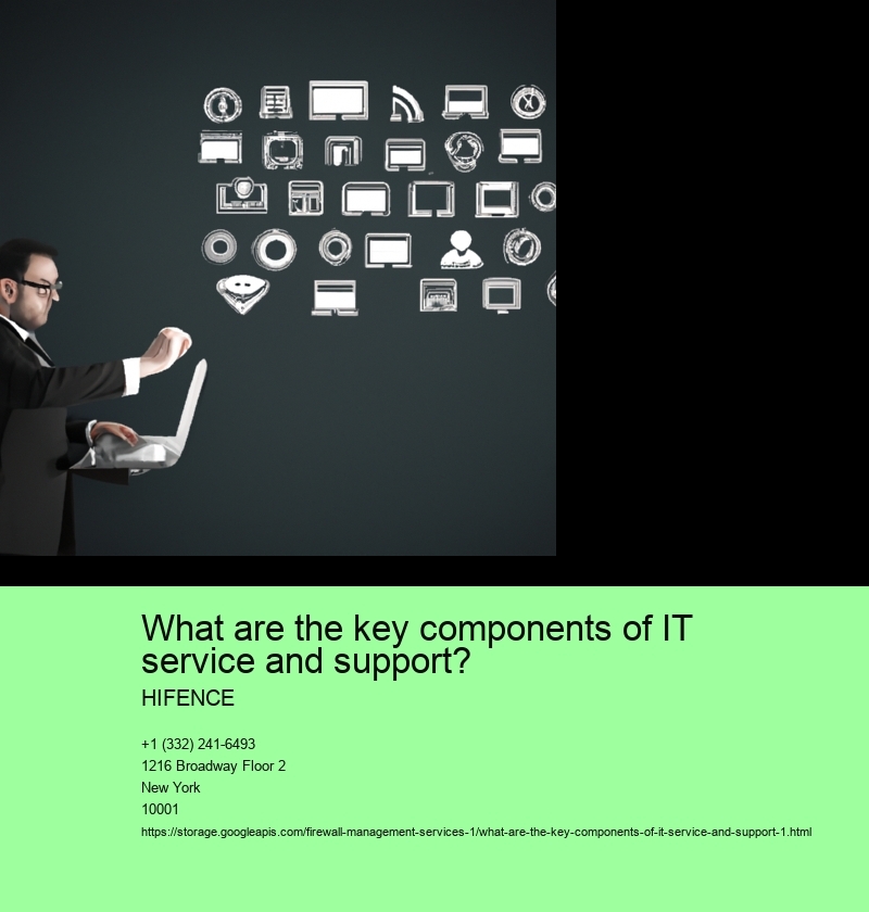 What are the key components of IT service and support?