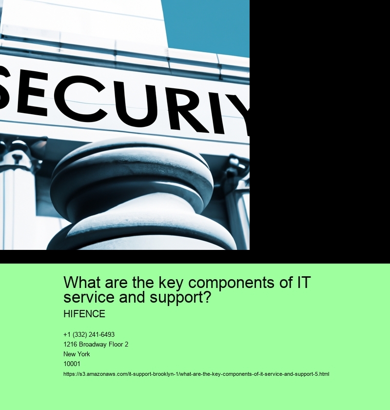 What are the key components of IT service and support?