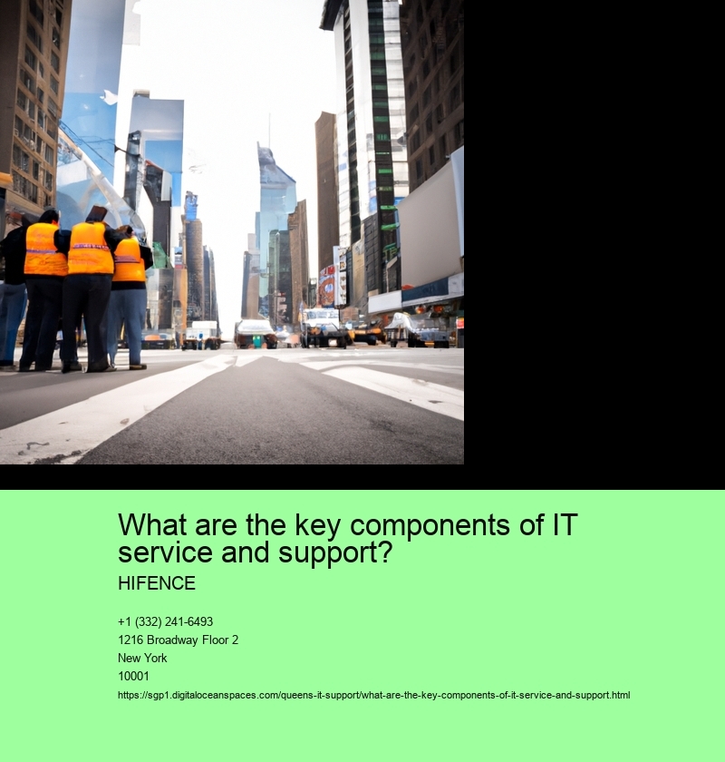 What are the key components of IT service and support?