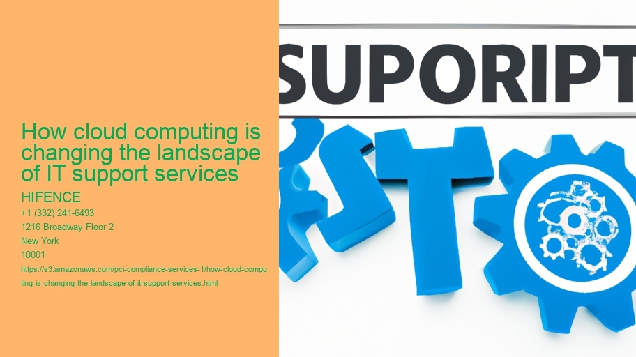 How cloud computing is changing the landscape of IT support services 