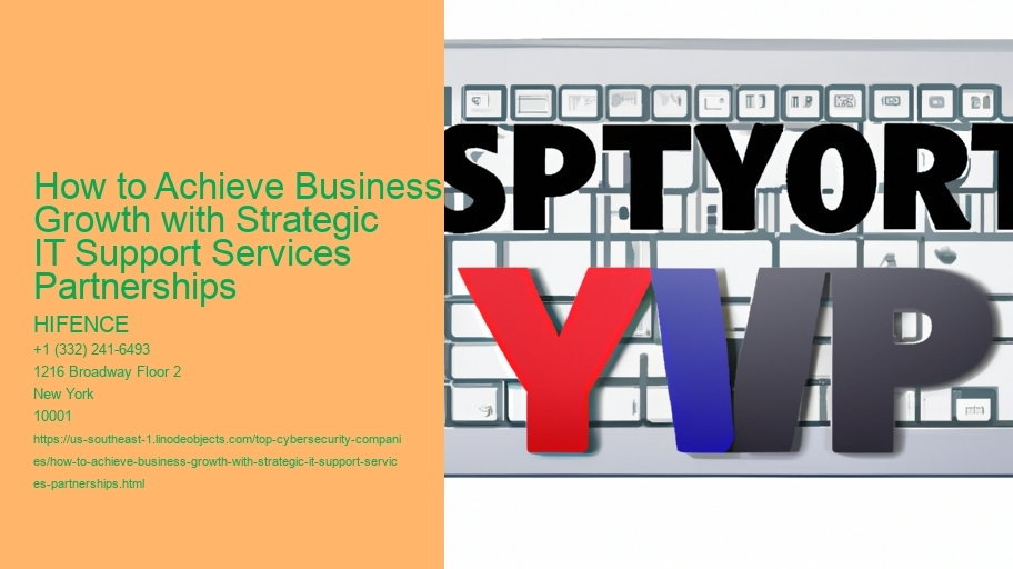 How to Achieve Business Growth with Strategic IT Support Services Partnerships