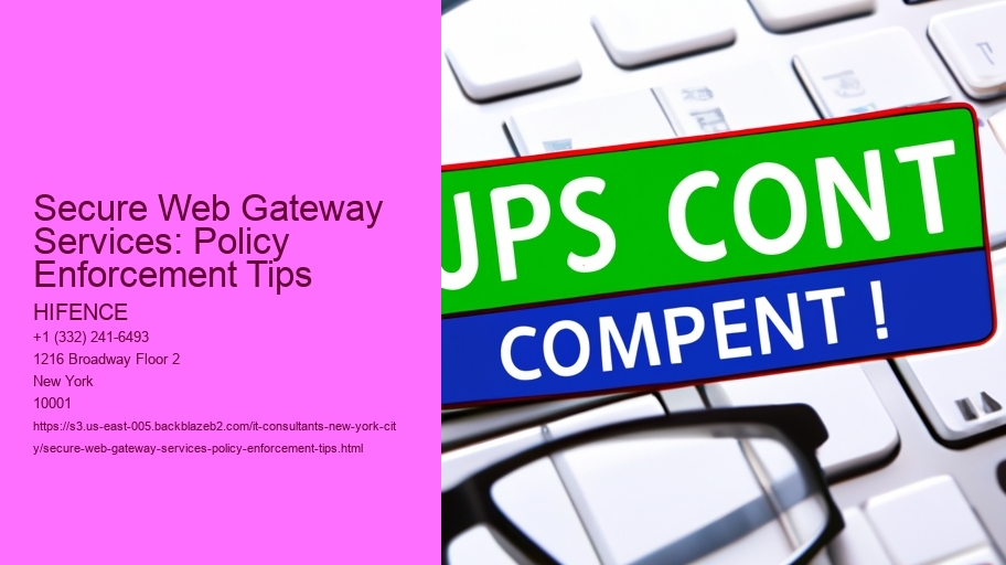 Secure Web Gateway Services: Policy Enforcement Tips