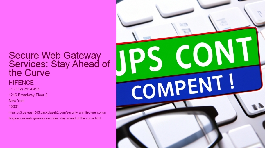 Secure Web Gateway Services: Stay Ahead of the Curve