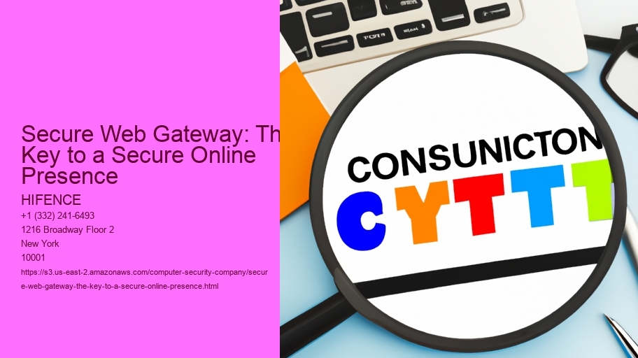 Secure Web Gateway: The Key to a Secure Online Presence