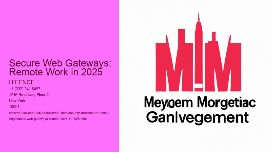 Secure Web Gateways: Remote Work in 2025
