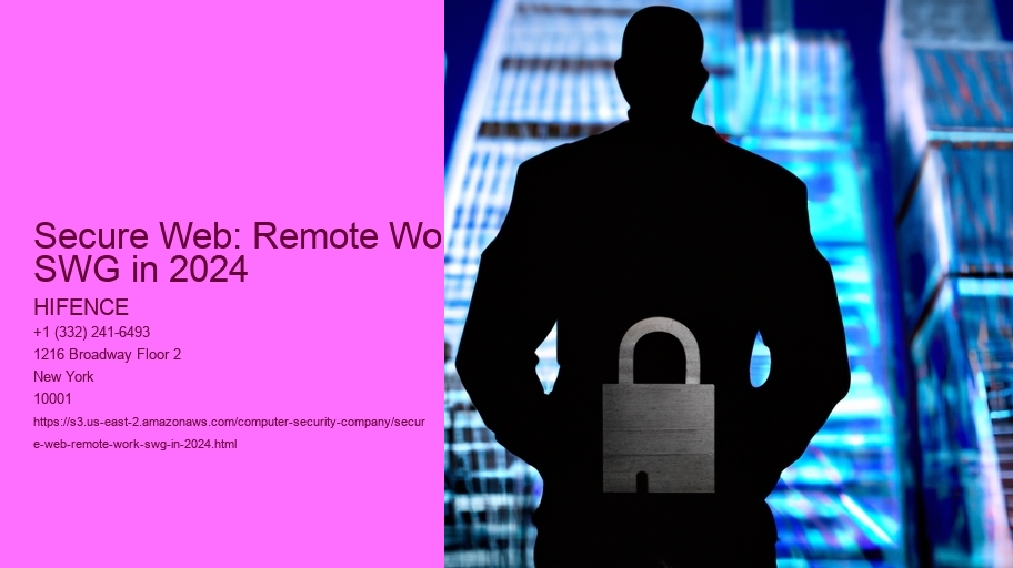 Secure Web: Remote Work SWG in 2024