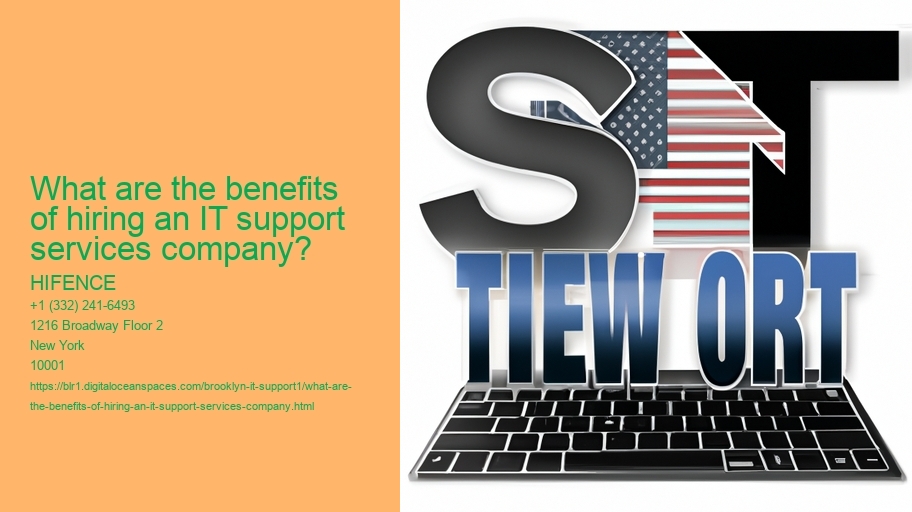 What are the benefits of hiring an IT support services company?