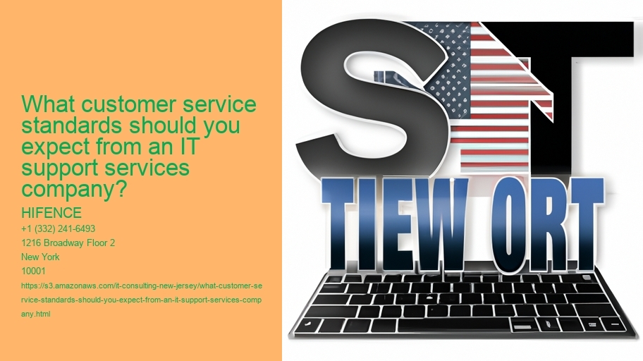 What customer service standards should you expect from an IT support services company?