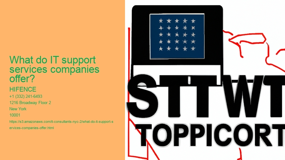 What do IT support services companies offer?
