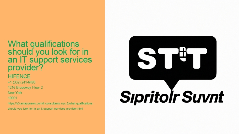 What qualifications should you look for in an IT support services provider?