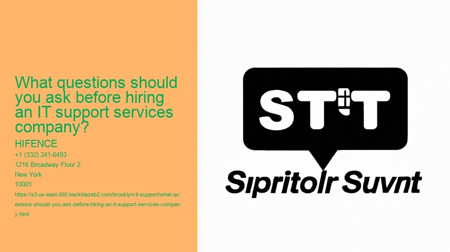 What questions should you ask before hiring an IT support services company?