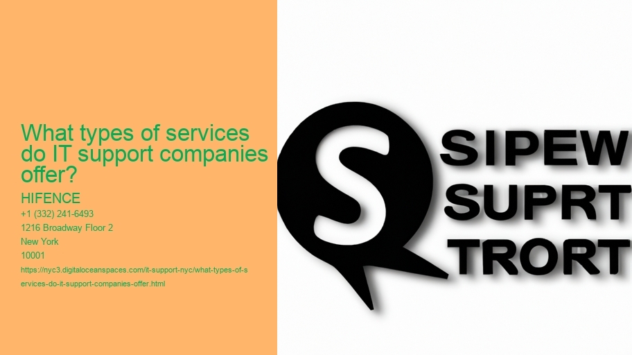 What types of services do IT support companies offer?