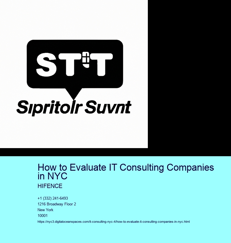 How to Evaluate IT Consulting Companies in NYC