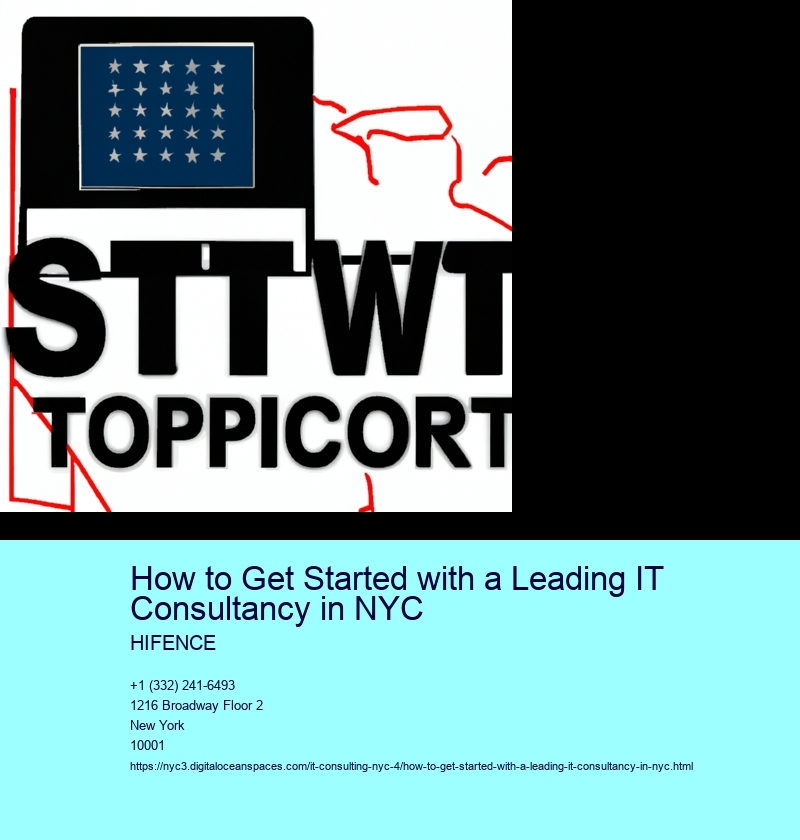 How to Get Started with a Leading IT Consultancy in NYC
